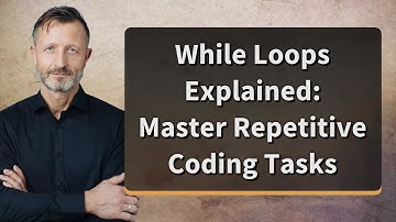 While Loops Explained: Master Repetitive Coding Tasks