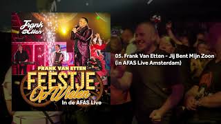 Frank Van Etten - Jij Bent Mijn Zoon (in AFAS Live Amsterdam)