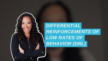 Differential Reinforcement of Low Rates of Behavior (DRL) (ABA TERMS) (BCBA Exam Prep)