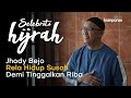 Jhody Super Bejo Rela Hidup Susah, Demi Tinggalkan Riba | Selebriti Hijrah