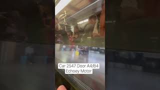 KSF C151A 547/548, Echoey Motor at Car 2547 Door A4/B4