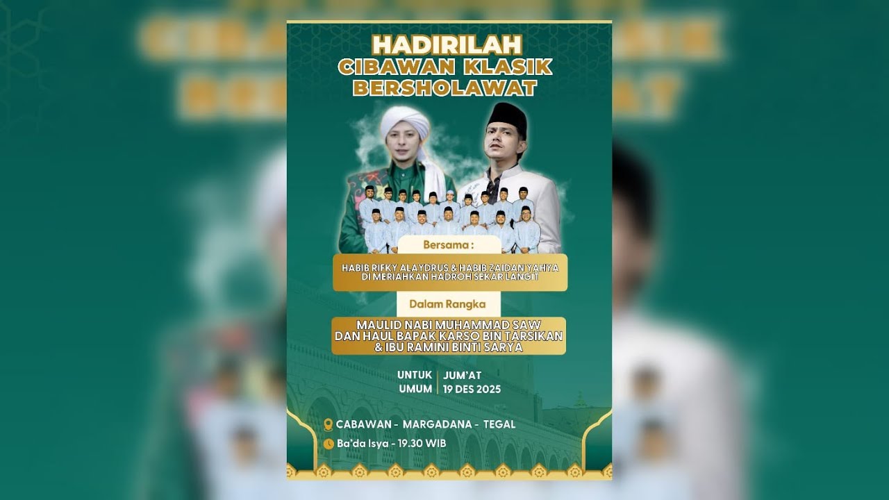 🔴CIBAWAN MARGADANA TEGAL Bersholawat BERSAMA HABIB ZAIDAN BIN HAIDAR BIN YAHYA