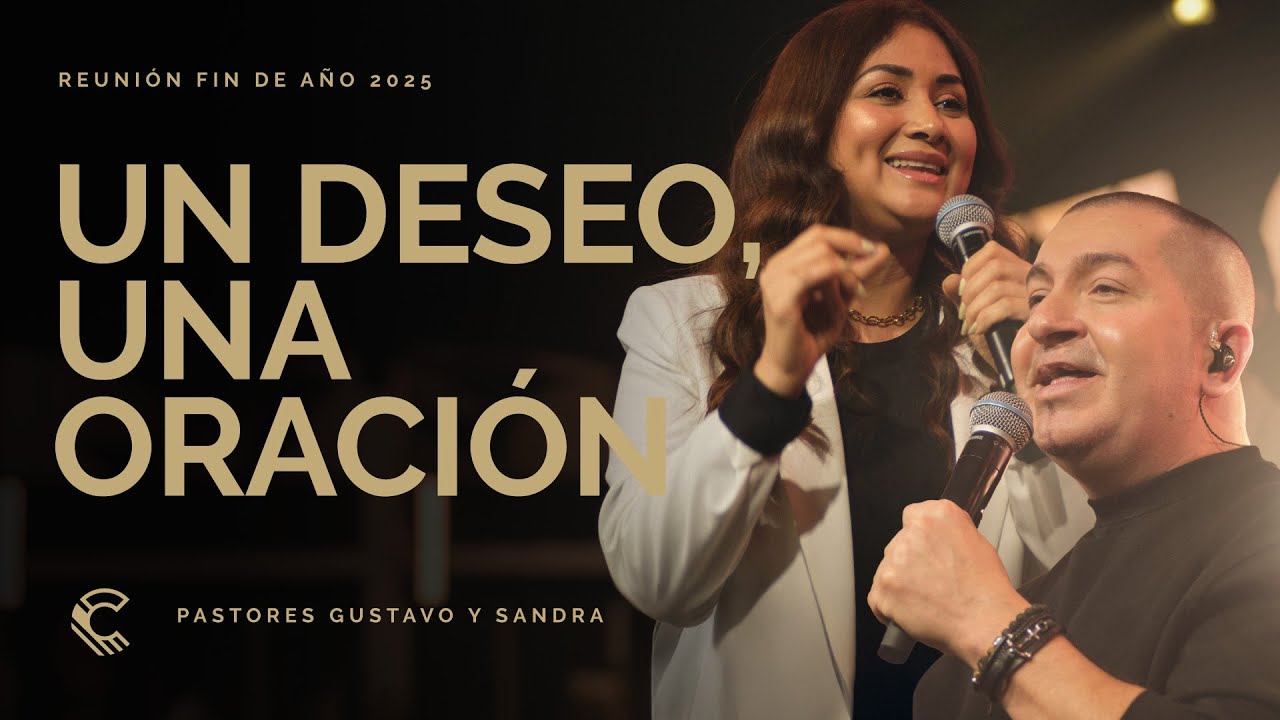 Un deseo, una oración | Gustavo & Sandra Henao | Celebración de fin de año | Comunidad MDE