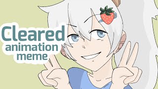 Cleared Animation Meme