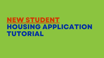 New Student Housing Application Tutorial