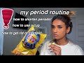 My Period Routine...