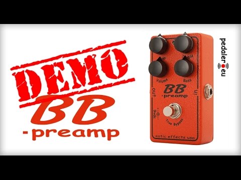 Xotic Effects BB Preamp - Demo by Simon Gotthelf & Pedaler.EU