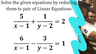 5 X 1 1 Y 2 2 6 X 1 3 Y 2 1 Solve The Following Pairs Of Equations By Reducing Them To Pair Of Linea Youtube