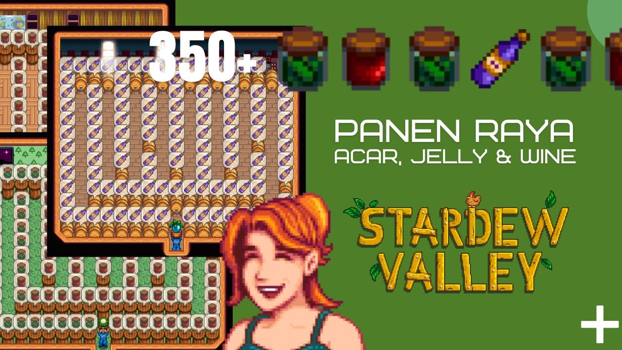Panen Raya 🌽🍓🥦🥬 350+ Jelly, Acar dan Wine Stardew Valley YouTube