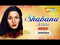 Best of shabana azmi songs  birt.ay special  top 15 hit songs  non stop