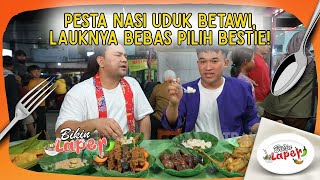 Nasi Uduk Betawi Paling Barbar, Lauknya Tumpah-Tumpah - BIKIN LAPER (22/6/26) P4