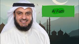 Красивое чтение суры Аль Фатх (Мишари Рашид Аль-Афаси)