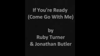Ruby Turner and Jonathan Butler: If You're Ready (Come Go With Me) (Lyrics)