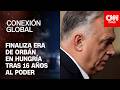 Finaliza era de Orbán en Hungría tras 16 años al poder