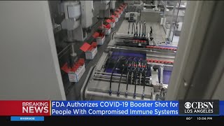FDA Authorizes COVID Booster Shot For People With Compromised Immune Systems