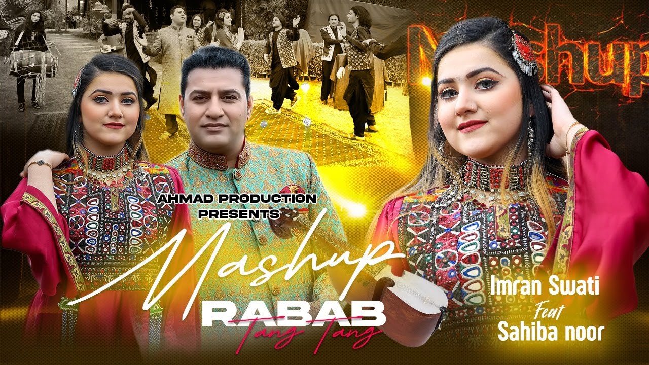 Pashto Mashup  Rabab Tang Tang  Imran Swati  Saiba Noor  2024 Mashup