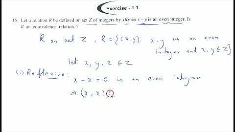 Let a relation R be defined on set Z of integers by xRy⇒ x-y is an even integer. Is R an equivalence