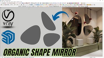 How to make a organic shape mirror in Sketchup | Vray | Sketchup Tutorial