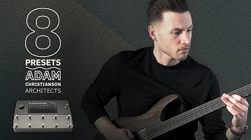 Adam Christianson (Architects) - 8 Presets | Quad Cortex