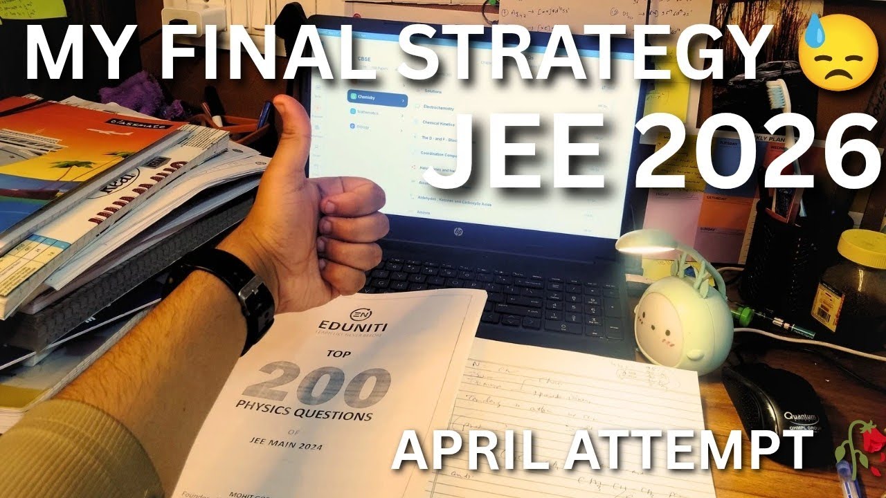 My Final Strategy for JEE Mains 2026 🚀 | 99+ Percentile Plan (Boards ...