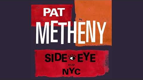 Pat Metheny - Timeline (Official Audio)