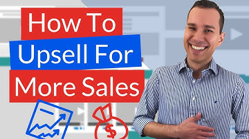 Sales Funnel Marketing Basics: How To Upsell For Higher Conversions