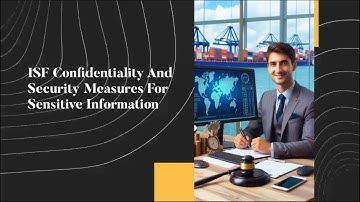 ISF Confidentiality And Security Measures For Sensitive Information