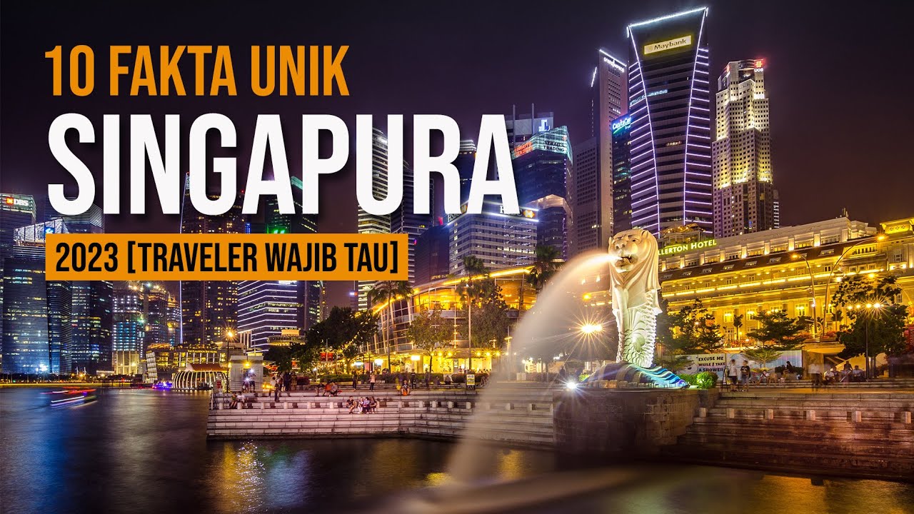 Menyingkap Tirai Keunikan Singapura: Permata Asia yang Penuh Kejutan Menyingkap Tirai Keunikan Singapura: Permata Asia yang Penuh Kejutan