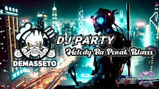 Download lagu DJ PARTY SLOW BASS MELODY RA PENAK BLAXXX TERBARU  [FREE FLM]