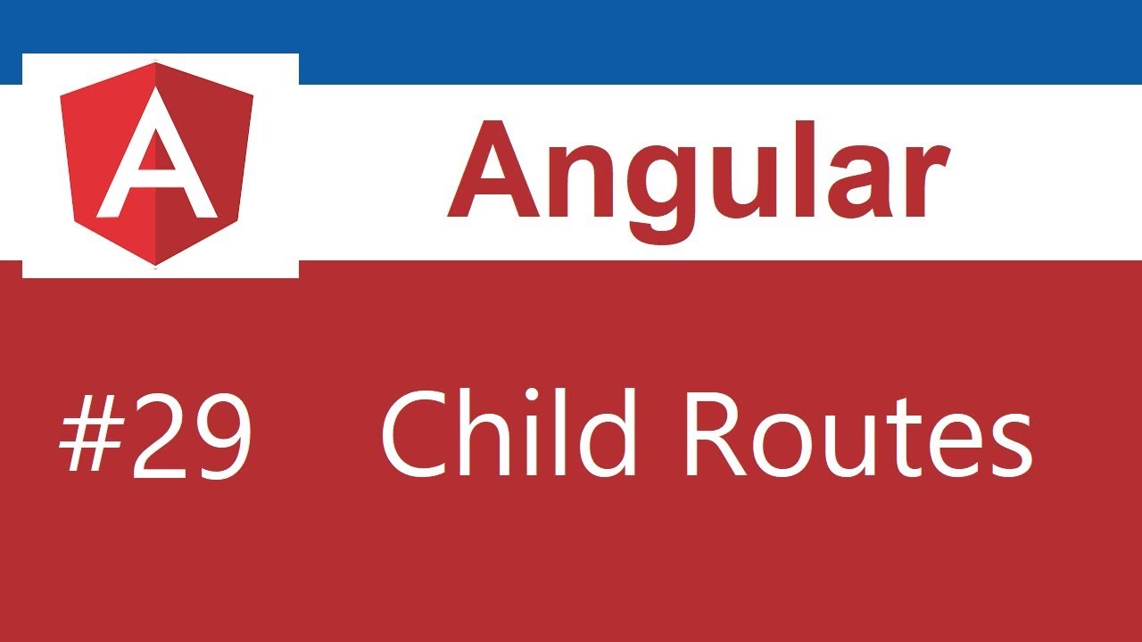 Angular Tutorial   29   Child Routes