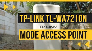 CARA SETTING TP LINK TL-WA7210N SEBAGAI ACCESS POINT