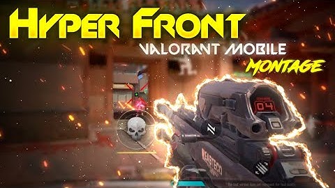Valorant Mobile Montage - Hyper Front Gameplay Highlights ❤️