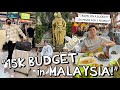 15k pesos budget in malaysia  good for 2 people   kimpoy feliciano