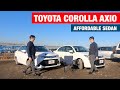 Toyota Corolla AXIO, a valuable, reliable and affordable Japanese sedan car