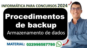 Procedimentos de backup - Armazenamento de dados | Informática para Concursos 2024 | Questões