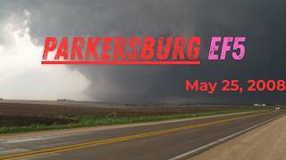 The Day Parkersburg Was Torn Apart May 25, 2008