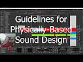 Guidelines for physically based sound design