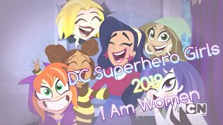 DC Superhero Girls 2019 - I Am Women