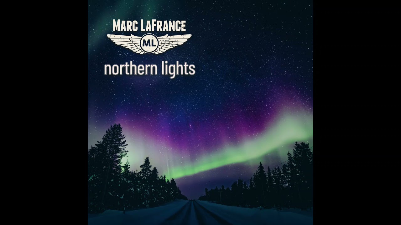Marc LaFrance - Northern Lights