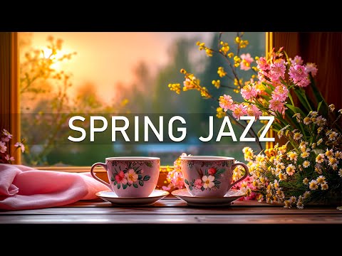 Spring Jazz - Relaxing Coffee Jazz Music & Delicate Bossa Nova Music for a joyful, excited mood
