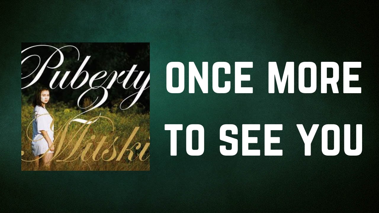 Mitski Once more to see you (Lyrics) YouTube