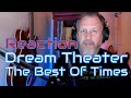 Dream Theater - The Best Of Times - First Listen/Reaction