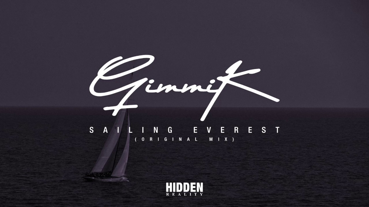 Gimmik - Sailing Everest (Original Mix) - YouTube