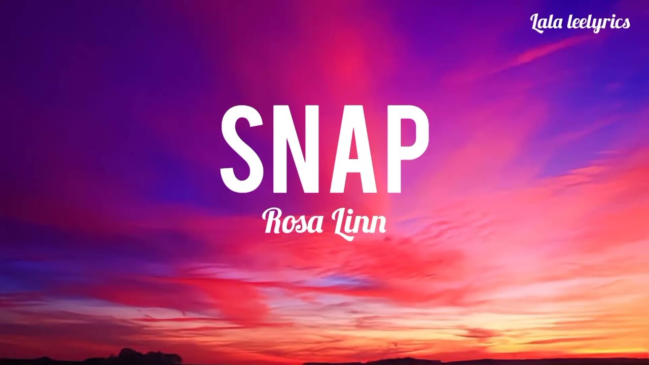 SNAP by Rosa Linn Lyrics YouTube