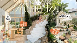 HOME TOUR EP.6 พาทัวร์สวนที่บ้าน glass house ฟีลต่างประเทศ กว่าจะเสร็จน้ำตาจิไหล🌵🌷💖 | Brinkkty