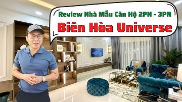 Review Nhà Mẫu Căn Hộ Biên Hòa Universe Complex - Hưng Thịnh