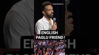 English Paglu friend from Hindi medium 😅 #desicomedy #standupcomedy #hindicomedy #relatable