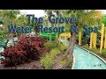 The Grove Water Resort and Spa Walking Property Tour