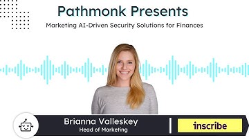 Marketing AI-Driven Security Solutions for Finances | Brianna Valleskey from Inscribe
