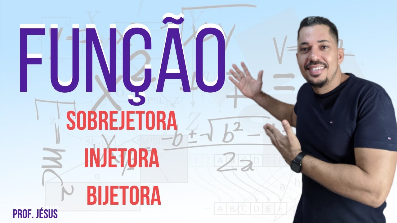 Função Injetora, Função Sobrejetora e Função Bijetora - YouTube